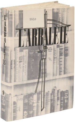 L'Arbalète. Revue de littérature imprimée tous les six mois sur la presse à bras de Marc Barbezat. Number 9