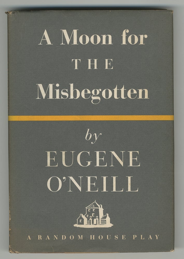 Item #344609 A Moon for the Misbegotten. A Play in Four Acts. Eugene O'NEILL.