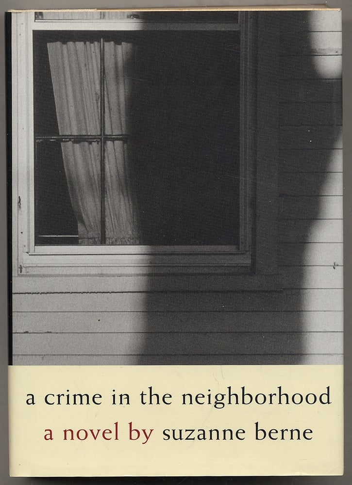 Item #344634 A Crime in the Neighborhood. Suzanne BERNE.