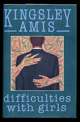 Item #34489 Difficulties With Girls. Kingsley AMIS