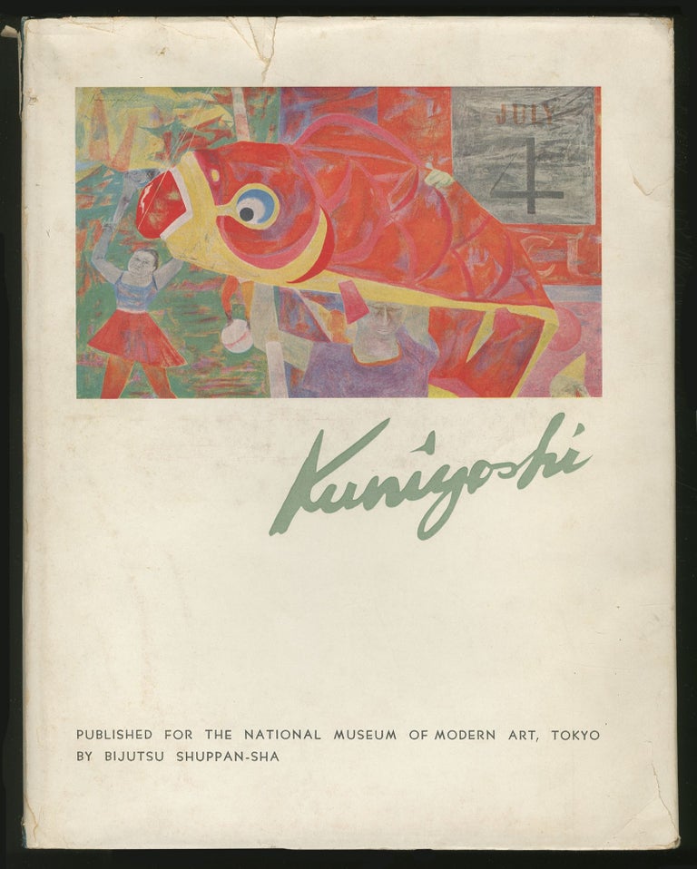 Item #345084 Kuniyoshi: Catalogue of Kuniyoshi's Posthumous Exhibition Under the auspices of the National Museum of Modern Art, Tokyo and the Mainichi Newspapers. Yasuo KUNIYOSHI, Lloyd GOODRICH.