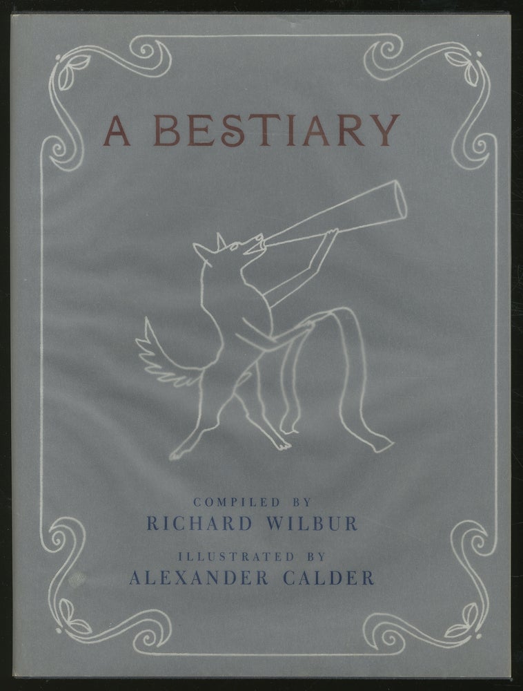 Item #345122 A Bestiary. Alexander CALDER, Richard WILBUR.