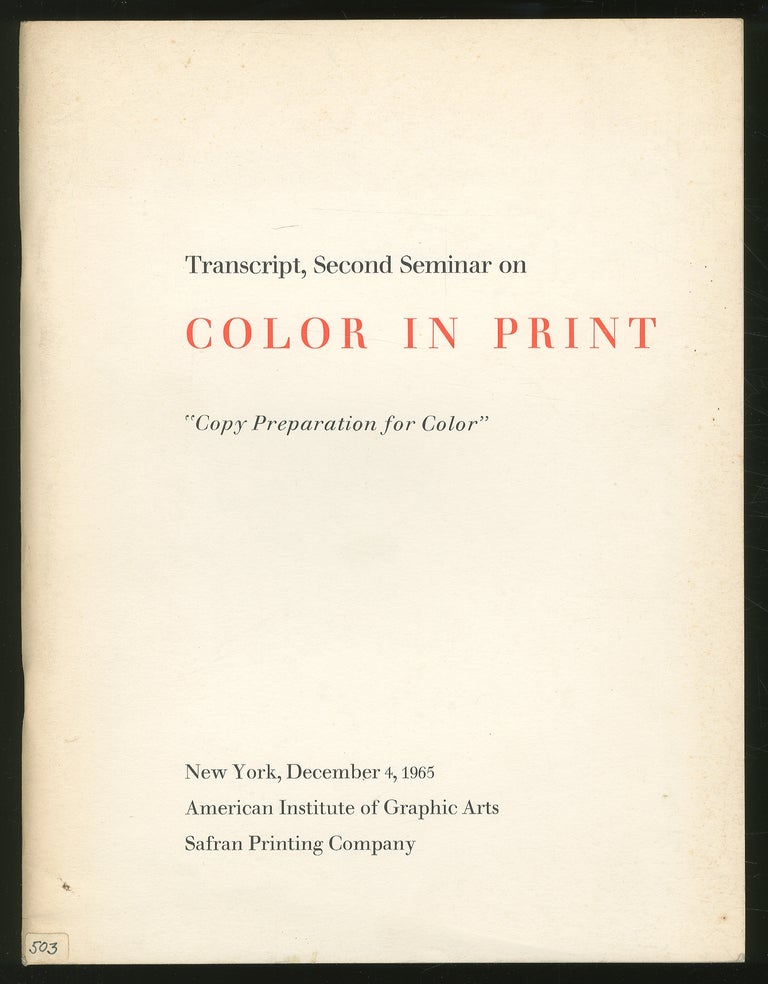 Item #345126 Transcript, Second Seminar on Color in Print "Copy Preparation for Color" Milton GLASER.