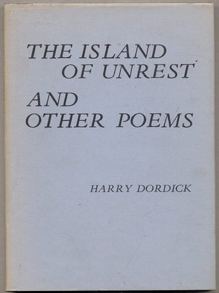 The Island of Unrest and Other Poems. Harry DORDICK.