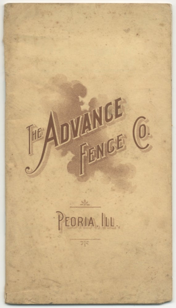 Item #345418 [Trade catalog]: The Advance Fence Co. Peoria, Ill.