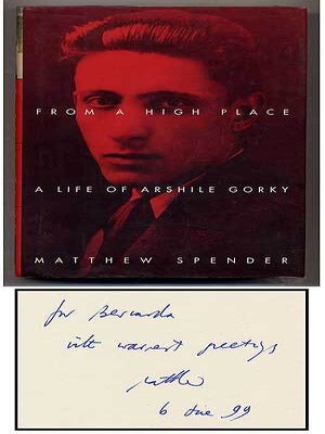From a High Place: A Life of Arshile Gorky. Matthew SPENDER.