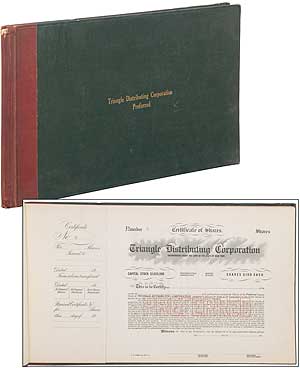 Item #346977 [Stock Book]: Triangle Distributing Corporation Preferred. D. W. GRIFFITH, Mack Sennett, Thomas Ince.