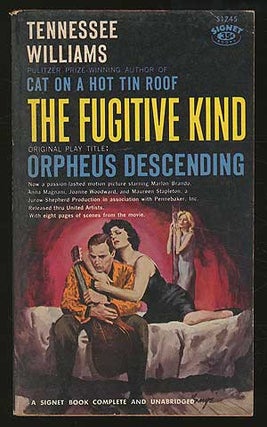 Item #347159 The Fugitive Kind, Original Play Title: Orpheus Descending. Tennessee WILLIAMS