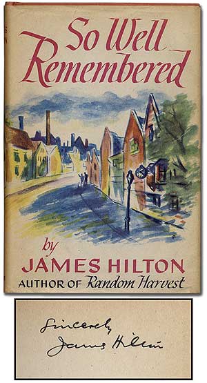 Item #347256 So Well Remembered. James HILTON.