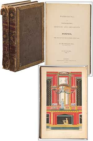 Item #347335 Pompeiana: the Topography, Edifices and Ornaments of Pompeii. William GELL.