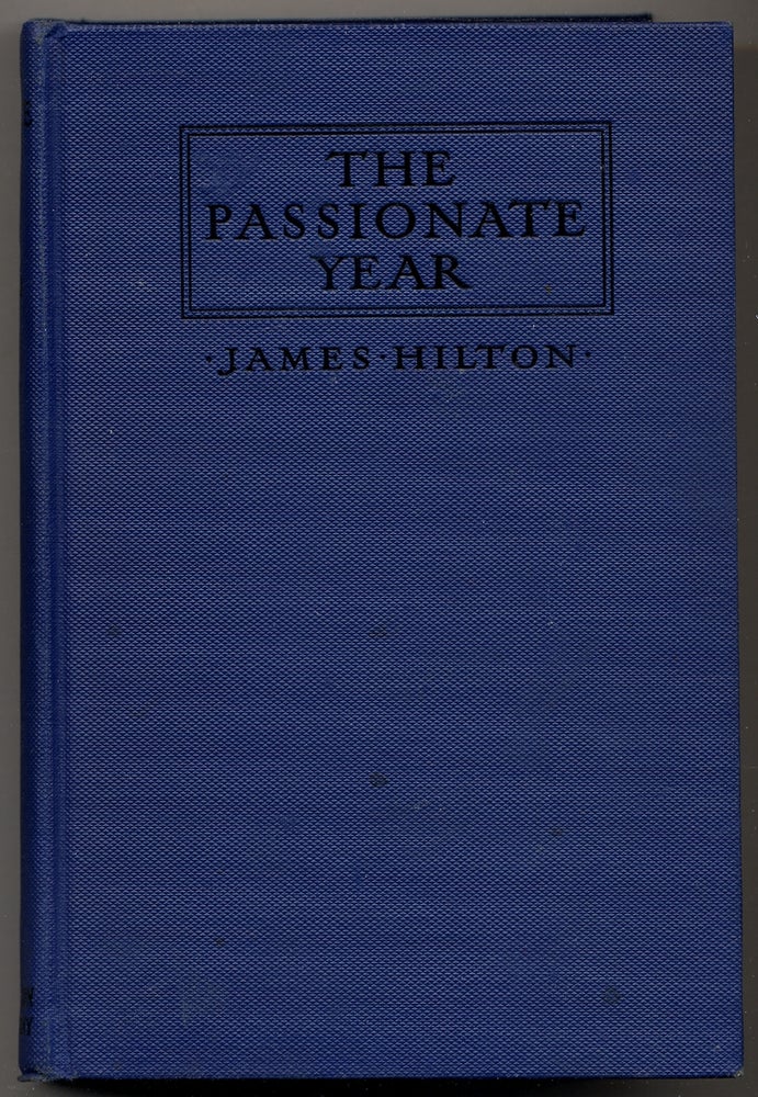 Item #347551 The Passionate Year. James HILTON.