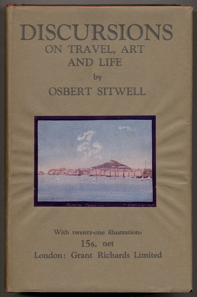 Item #347565 Discursions on Travel, Art and Life. Osbert SITWELL.