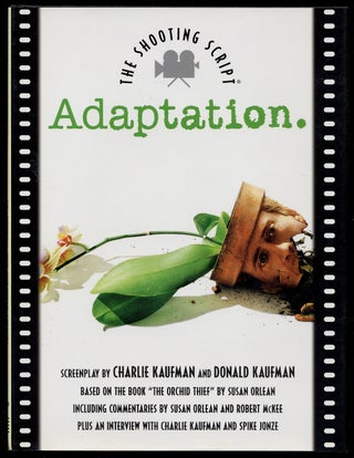 Item #347617 Adaptation: The Shooting Script. Charlie KAUFMAN, Donald Kaufman