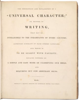 The Description and Explanation of a "Universal Character;" or, Manner of Writing