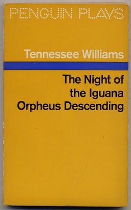 Item #347933 The Night of the Iguana, Orpheus Descending. Tennessee WILLIAMS