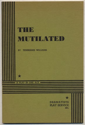 Item #347941 The Mutilated. Tennessee WILLIAMS
