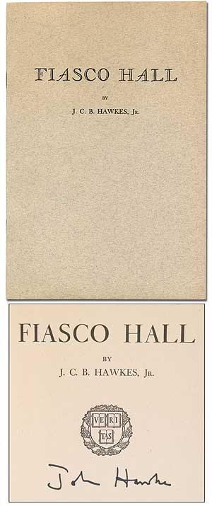 Item #348107 Fiasco Hall. J. C. B. HAWKES.