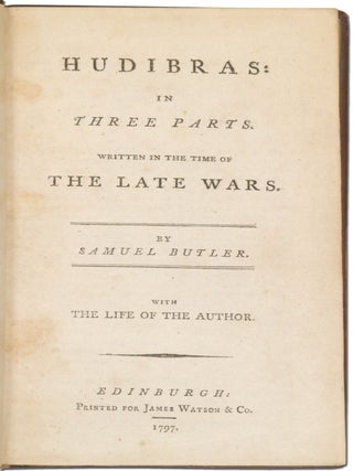 Hudibras: In Three Parts. Written in the Time of the Late Wars