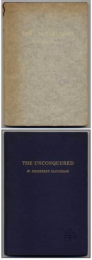 Item #348439 The Unconquered. W. Somerset MAUGHAM.
