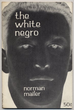 Item #348445 The White Negro. Norman MAILER