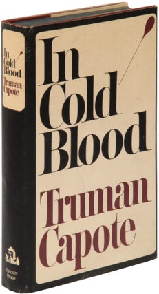 In Cold Blood: A True Account of a Multiple Murder and Its Consequences