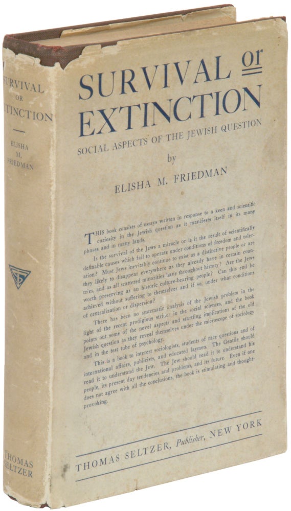 Item #348908 Survival or Extinction: Social Aspects of the Jewish Question. Elisha M. FRIEDMAN.