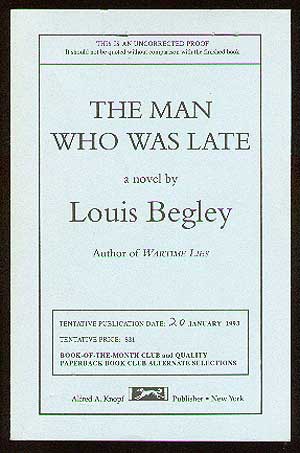 Item #34922 The Man Who Was Late. Louis BEGLEY.