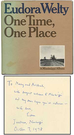 Item #349273 One Time, One Place: Mississippi in the Depression. A Snapshot Album. Eudora WELTY.
