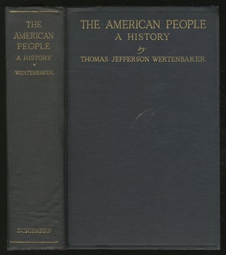 Item #349308 The American People: A History. Thomas Jefferson WERTENBAKER