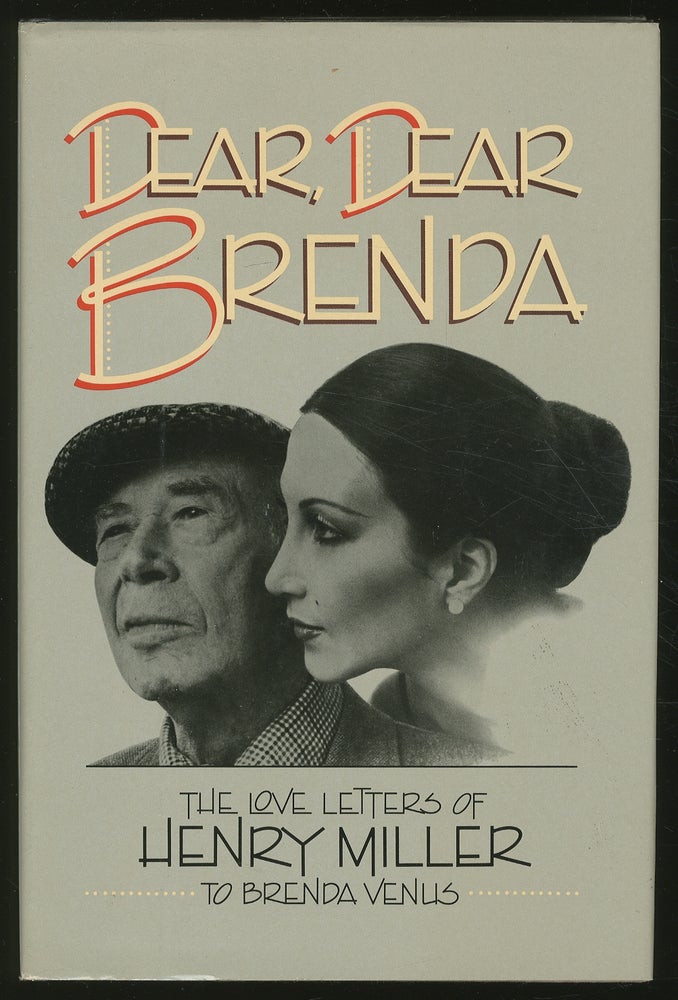 Item #349403 Dear, Dear Brenda: The Love Letters of Henry Miller to Brenda Venus. Brenda VENUS, Henry Miller.