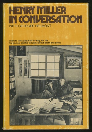 Item #349458 Henry Miller in Conversation with Georges Belmont. Henry MILLER, Georges Belmont