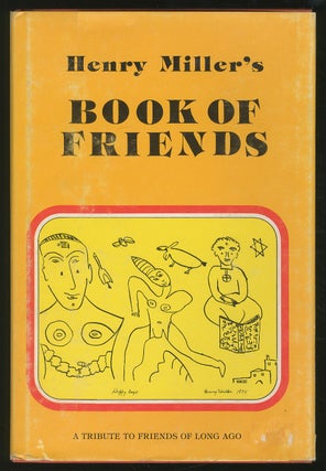 Item #349528 Henry Miller's Book of Friends. Henry MILLER