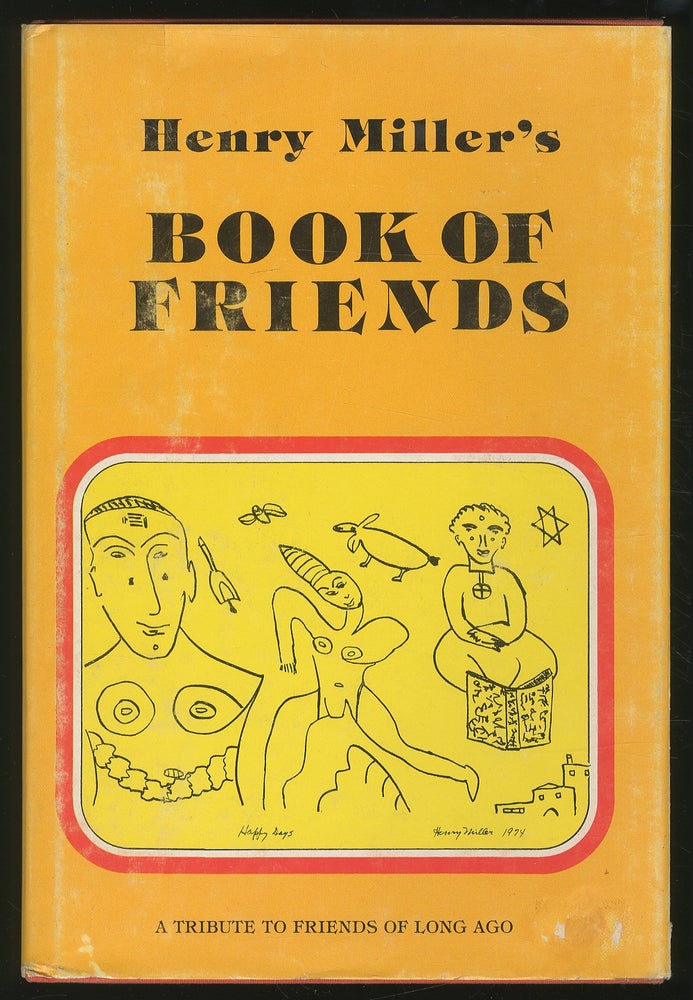 Item #349528 Henry Miller's Book of Friends. Henry MILLER.