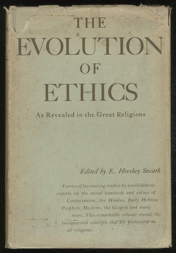 Item #349703 The Evolution of Ethics as Revealed in the Great Religions. E. Hershey SNEATH.