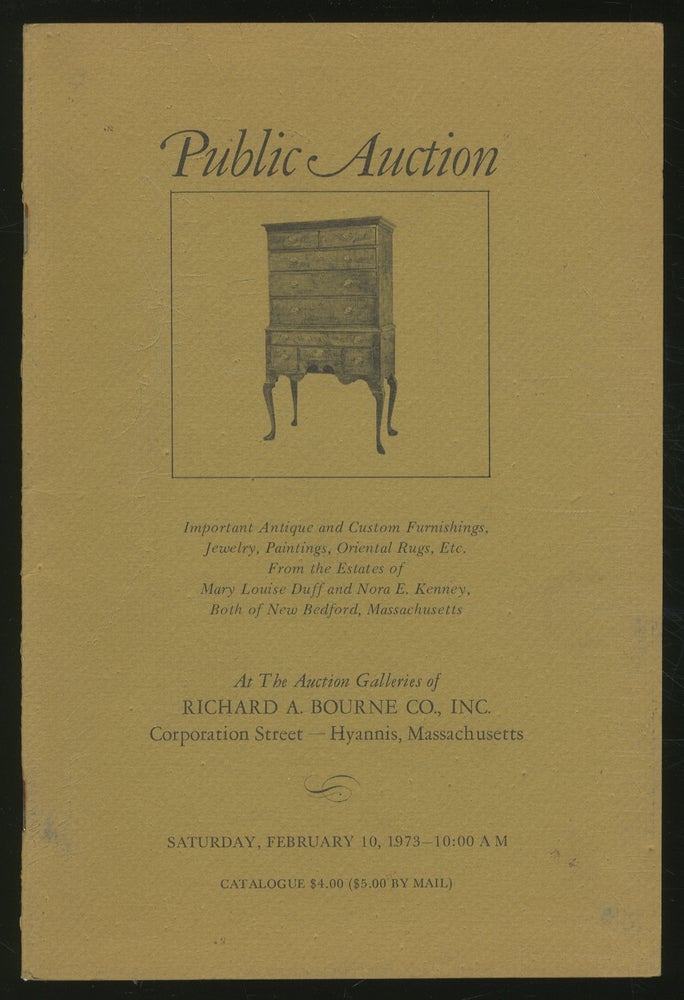 Item #350003 (Exhibition catalog): Public Auction: Important Antique and Custom Furnishings, Jewelery, Paintings, Oriental Rugs, Etc. From the Estates of Mary Louis Duff and Nora E. Kenney