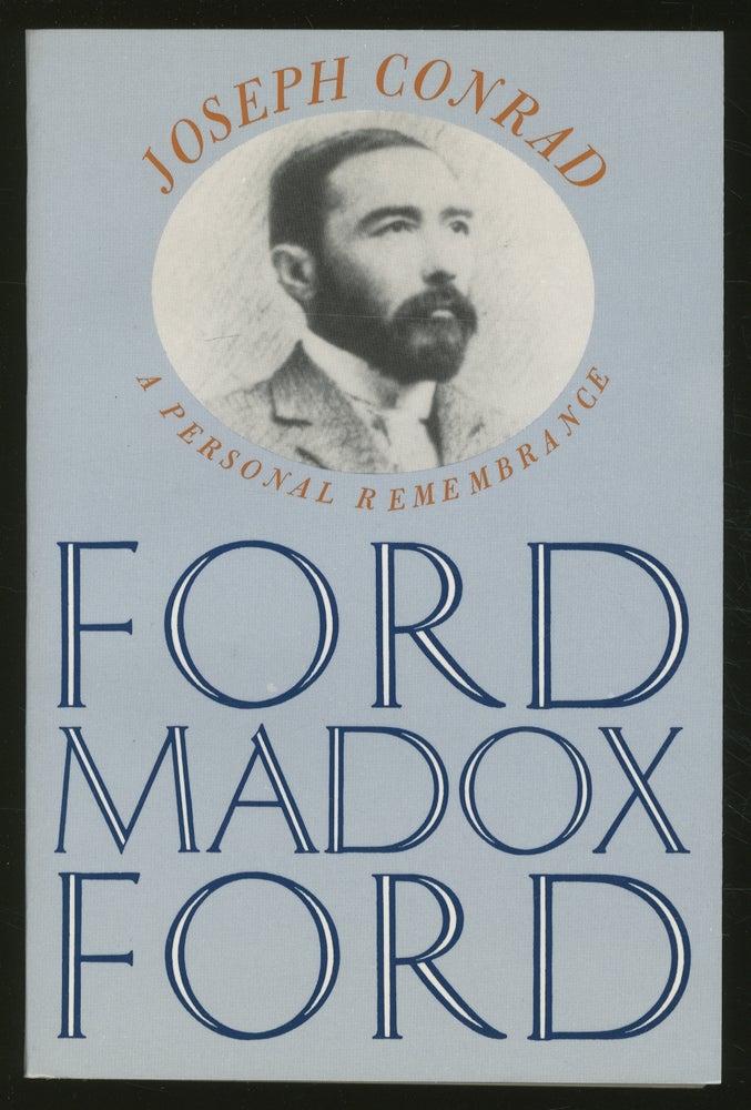 Item #350026 Joseph Conrad: A Personal Remembrance. Ford Madox FORD.