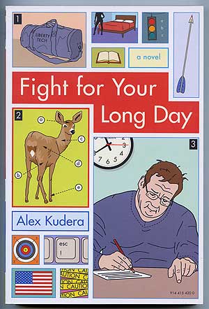 Item #35012 Fight for Your Long Day. Alex KUDERA.
