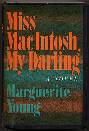 Item #350161 Miss MacIntosh, My Darling. Marguerite YOUNG.
