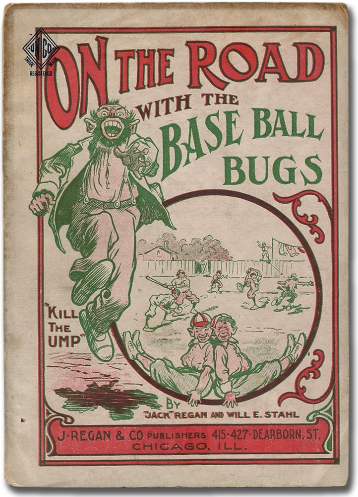 Item #350207 Around the World with the Base Ball Bugs [cover title]: On the Road with the Base Ball Bugs. "Jack" REGAN, Will E. Stahl.