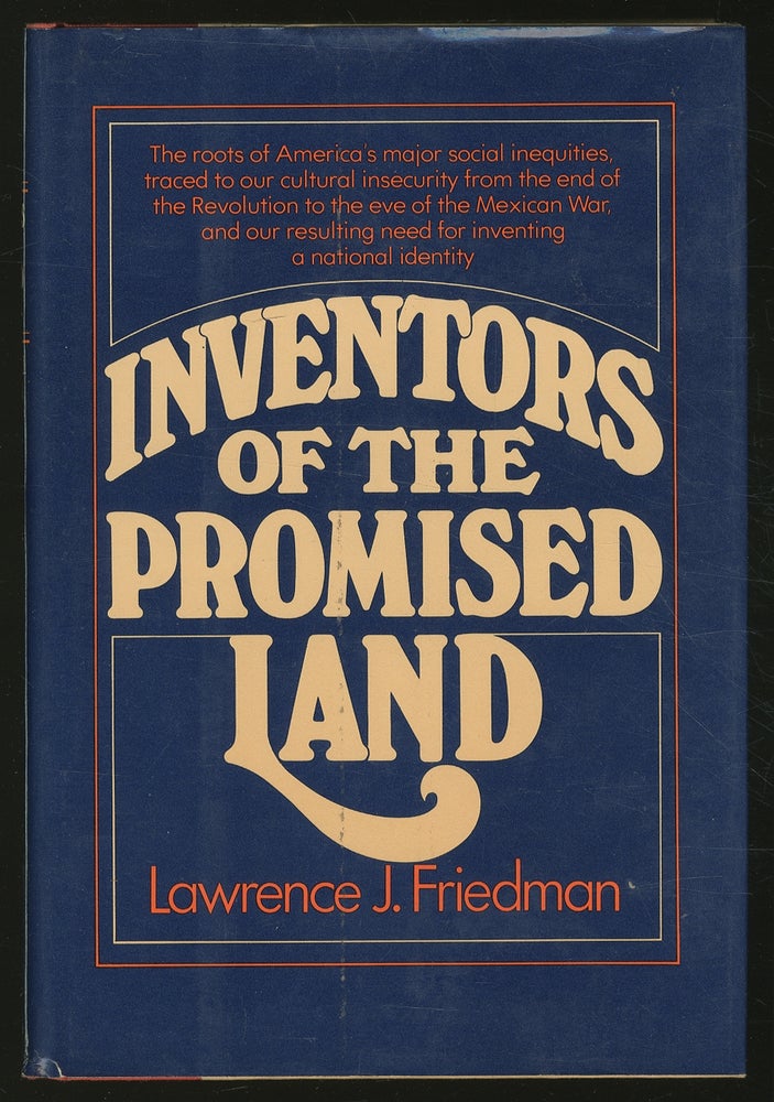 Item #350272 Inventors of the Promised Land. Lawrence J. FRIEDMAN.