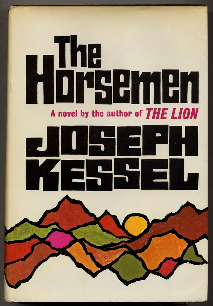 Item #350359 The Horsemen. Joseph KESSEL.