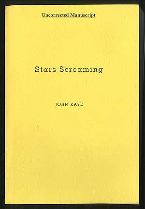 Item #350472 Stars Screaming. John KAYE.