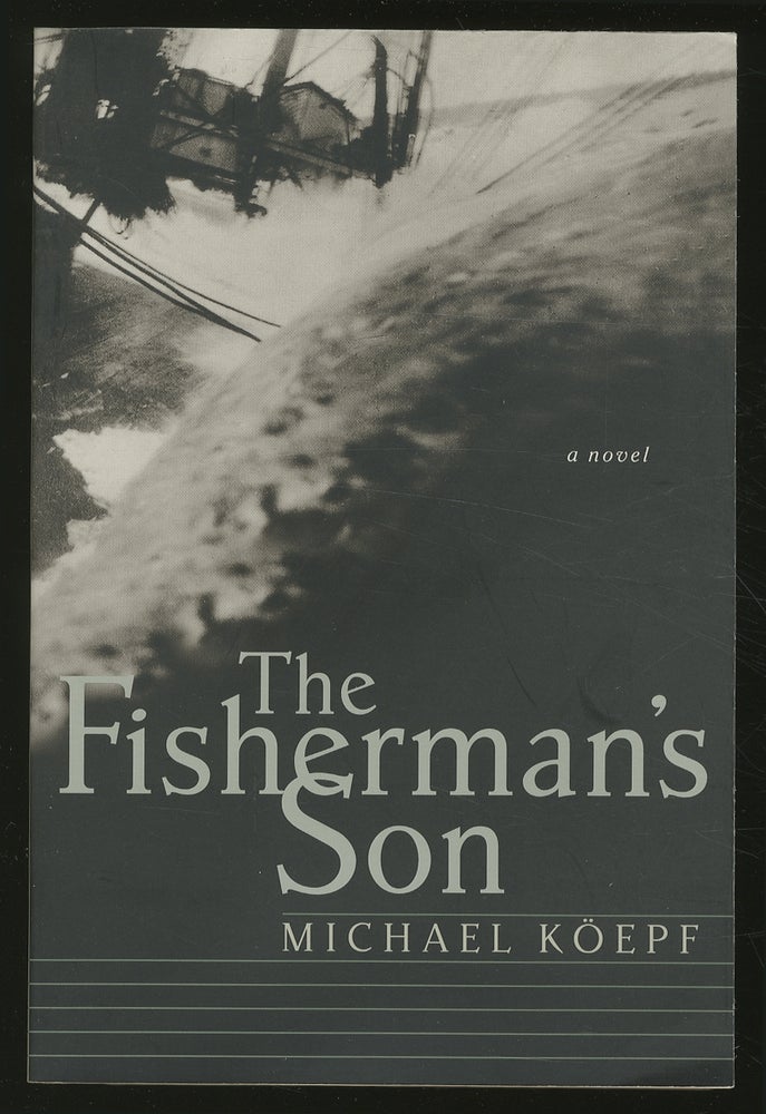 Item #350499 The Fisherman's Son. Michael KOEPF.
