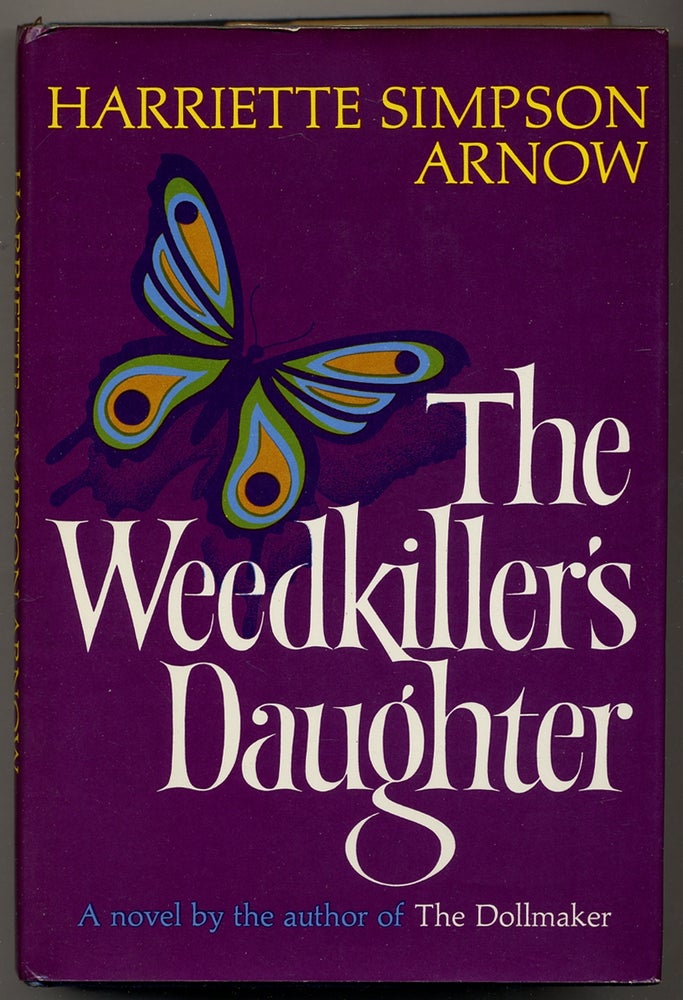 Item #350587 The Weedkiller's Daughter. Harriette Simpson ARNOW.