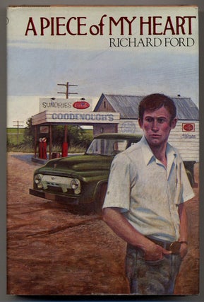 Item #350744 A Piece of My Heart. Richard FORD
