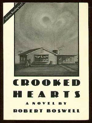Crooked Hearts. Robert BOSWELL.