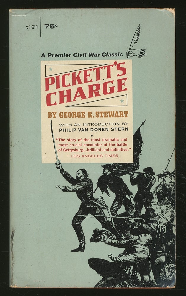 Item #350891 Pickett's Charge: A Microhistory of the Final Attack at Gettysburg July 3, 1863. George STEWART.