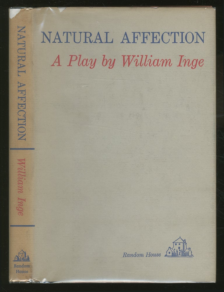 Item #350928 Natural Affection. William INGE.