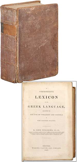 Item #351171 A Comprehensive Lexicon of the Greek Language. John PICKERING.