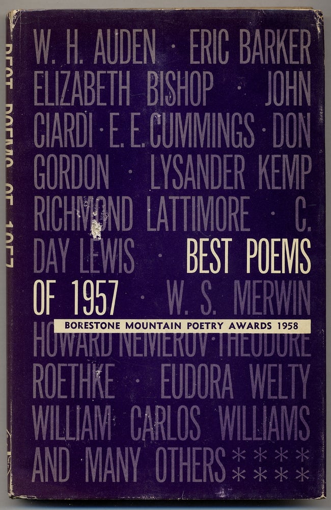 Item #351185 Best Poems of 1957: Borestone Mountain Poetry Awards 1958. Sylvia PLATH, John Hall Wheelock, Eudora Welty, Theodore Roethke, Lysander Kemp, C. Day Lewis, W. H. Auden, Robert Thomas MOORE.